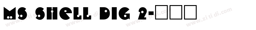 ms shell dig 2字体转换